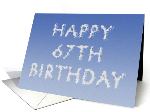 Happy 67th Birthday written in clouds card (1133920)