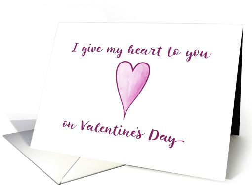 I give my heart to you on Valentine's Day card (1466728)