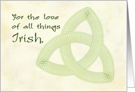 For the love of all things Irish card