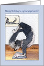 Happy Birthday,to a great yoga teacher, border collie dog in yoga pose card