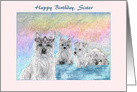 Happy Birthday to our Sister, queen west highland terrier dog, card