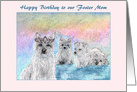 Happy Birthday to our Foster Mom, queen west highland terrier dog, card