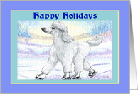 Happy Holidays, white poodle on ice skates. card