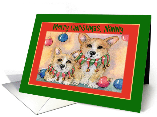 Merry Christmas Nanny, Corgis wearing jingle bell collars card