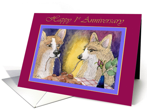 Happy 1st Anniversary, Corgi dogs romantic couple anniversary card