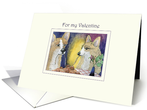 For my valentine, romantic Corgi dog valentine card (1464284)