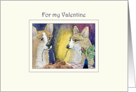 For my valentine, romantic Corgi dog valentine card