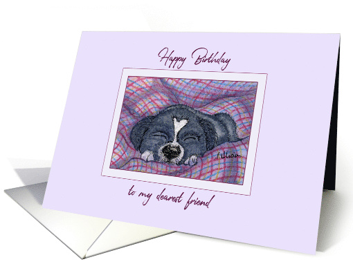 Happy Birthday to my dearest friend, dog asleep on a blanket card