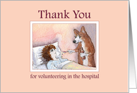 Thank you for volunteering in the hospital, corgi dog volunteer card