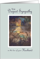 With Deepest Sympathy, loss of your husband, still waters card
