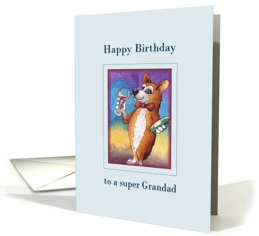 Happy Birthday Grandad, Corgi drinking a glass of red wine card