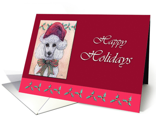 Happy Holidays, white poodle dog in a Santa hat card (1481030)