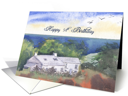 Happy 54th Birthday, Pembrokeshire farmhouse watercolour card