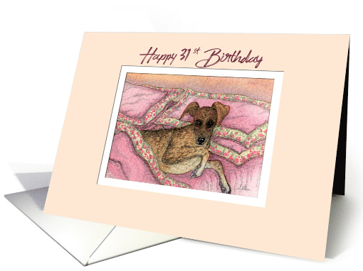 Happy 31st Birthday, greyhound dog on the bed card (1487920)