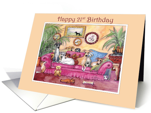 Happy 21st Birthday, greyhound dogs on the sofa card (1495190)