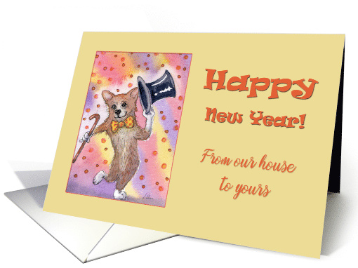 Happy New Year! from our house to yours corgi dog new year card