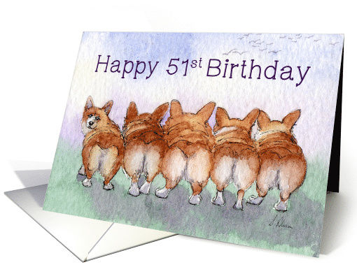 Happy 51st Birthday, corgi dogs, five walk away together... (1508956)