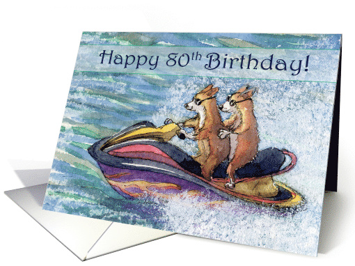 Happy 80th Birthday, corgi dogs on a speedboat, card (1510256)