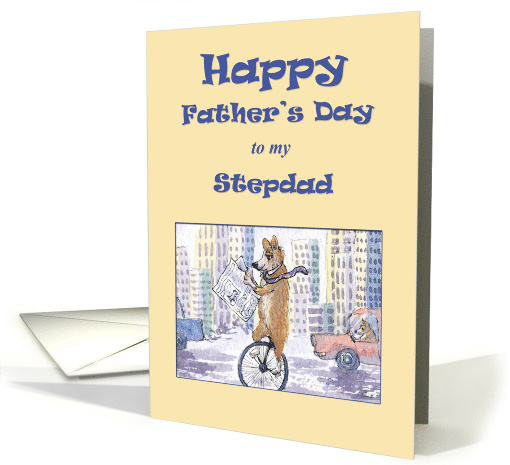 Happy Father's Day, Stepdad, corgi dog on a unicycle card (1517628)