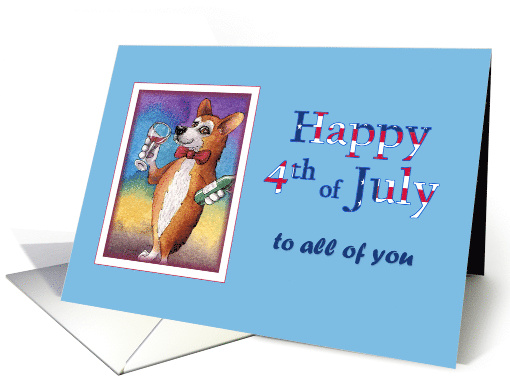 Happy 4th of July, to all of you, corgi dog drinking red wine card
