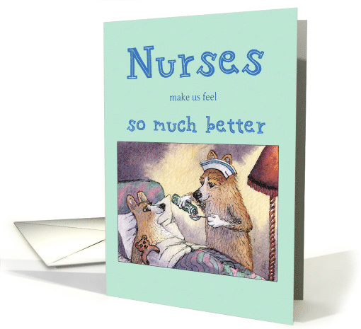 Nurses Day card, corgi dog nurse giving medicine card (1518396)