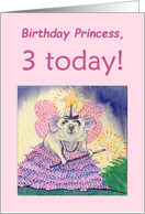 Birthday Princess, 3 today. 3rd birthday mouse fairy, card