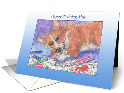 Happy Birthday, Mum, Corgi dog and colouring book card (1532344)