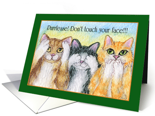 Please Don't Touch Your Face during the Pandemic, 3 Wise Cats card