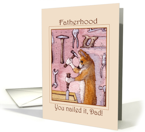 Corgi Dog in his Shed Woodworking, Father's Day, Nailed it, Dad! card
