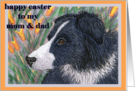 Happy Easter traditional paper greeting card mom and dad parents dog border collie flowers card