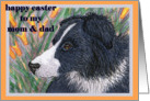 Happy Easter traditional paper greeting card mom and dad parents dog border collie flowers card