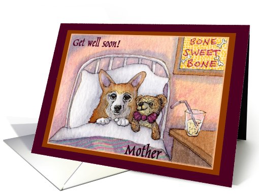 corgi, get well soon mother, dog, teddy bear card (749146)