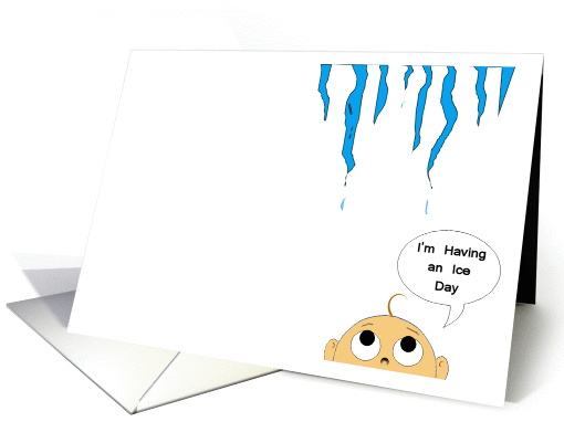 I'm Having an Ice Day card (118291)