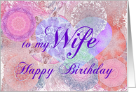 Wife Happy Birthday Heart and Kaleidoscopes card