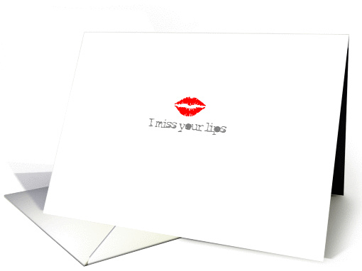 miss your lips card (172517)