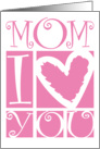 MoM I love you card