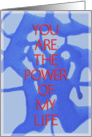 power of my life card