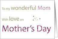 to my wonderful mom card