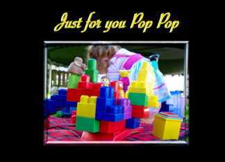 Pop Pop Just for You...