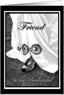Friend be my Bridesmaid Wedding Dress and Shoe card