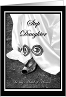 Step Daughter be my Maid of Honor Wedding Dress and Shoe card