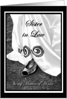 Sister in Law be my Matron of Honor Wedding Dress and Shoe card