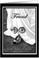 Friend be my Matron of Honour Wedding Dress and Shoe card