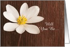 Will You Be My Bridesmaid,Rustic White Wildflower, Custom Personalize card
