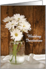 Wedding Invitation, Mason Jar White Daisies, Custom Personalize card