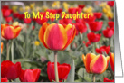 Happy Easter To my Step Daughter - Red and Yellow Tulip Garden card
