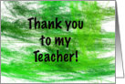 Thank You To My Teacher - Green Abstract Fractal Art card