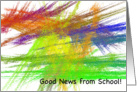 Colorful Abstract Teacher Note Card - Good News from School card