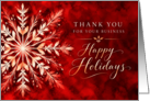 Happy Holidays Thank You for Your Business Snowflake on Red card