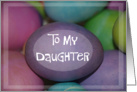 Happy Easter to My Daughter - Colored Easter Eggs card